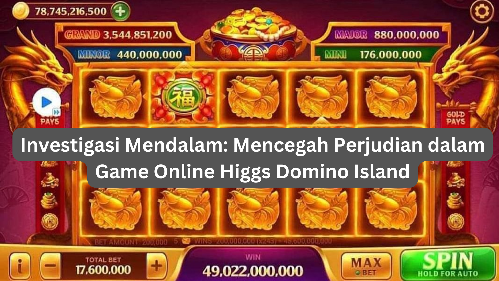 Investigasi Mendalam: Mencegah Perjudian dalam Game Online Higgs Domino Island